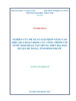 Luận văn thạc sĩ Kỹ thuật cơ sở hạ tầng: Nghiên cứu đề xuất giải pháp nâng cao hiệu quả hoạt động các công trình cấp nước sinh hoạt tập trung trên địa bàn huyện Bù Đăng, Tỉnh Bình Phước