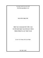 Luận văn thạc sĩ luật học: Thủ tục giải quyết yêu cầu tuyên bố một người mất tích theo pháp luật Việt Nam