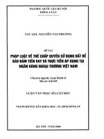 Luận văn thạc sĩ luật học: Pháp luật về thế chấp quyền sử dụng đất để bảo đảm tiền vay và thực tiễn áp dụng tại Ngân hàng Ngoại thương Việt Nam
