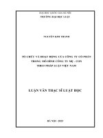 Luận văn thạc sĩ luật học: Tổ chức và hoạt động của công ty cổ phần trong mô hình công ty mẹ - con theo Pháp Luật Việt Nam
