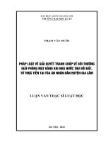 Luận văn thạc sĩ luật học: Pháp luật về giải quyết tranh chấp về bồi thường giải phóng mặt bằng khi nhà nước thu hồi đất, từ thực tiễn tại Tòa án nhân dân huyện Gia Lâm