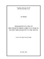 Luận văn thạc sĩ luật học: Thẩm quyền của Tòa án đối với quyết định cá biệt của cơ quan, tổ chức khi giải quyết vụ việc dân sự