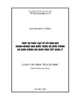 Luận văn thạc sĩ luật học: Thực thi pháp luật về cổ phần hoá doanh nghiệp nhà nước thuộc Bộ Quốc phòng do Quân chủng Hải quân trực tiếp quản lý