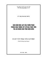 Luận văn thạc sĩ luật học: Bảo đảm độc lập của thẩm phán trong hoạt động xét xử qua thực tiễn Toà án nhân dân tỉnh Điện Biên