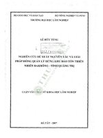Luận văn thạc sĩ khoa học lâm nghiệp: Nghiên cứu đề xuất nguyên tắc và giải pháp đồng quản lý rừng khu bảo tồn thiên nhiên ĐakRông, tỉnh Quảng Trị