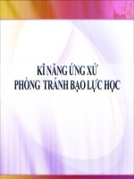 KĨ NĂNG ỨNG XỬ PHÒNG  TRÁNH BẠO LỰC HỌC