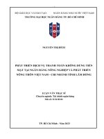 Luận văn thạc sĩ: Phát triển dịch vụ thanh toán không dùng tiền mặt tại ngân hàng Nông nghiệp và Phát triển Nông thôn Việt Nam - Chi nhánh Tỉnh Lâm Đồng
