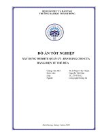 ĐỒ ÁN TỐT NGHIỆP XÂY DỰNG WEBSITE QUẢN LÝ - BÁN HÀNG CHO CỬA HÀNG ĐIỆN TỬ