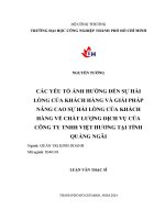 các yếu tố ảnh hưởng đến sự hài lòng của khách hàng và giải pháp nâng cao sự hài lòng của khách hàng về chất lượng dịch vụ của công ty tnhh việt hương tại quảng ngãi