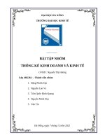 bài tập nhóm thống kê kinh doanh và kinh tế bằng cách riêng của mỗi nhóm sinh viên hệ thống toàn bộ bài học theo các nội dung đã tóm tắt