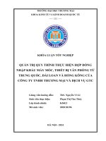 Quản trị quy trình thực hiện hợp đồng nhập khẩu mặt hàng máy móc phụ kiện văn phòng từ thị trường trung quốc đài loan và hồng kông của công ty tnhh thương mại công nghệ và dịch vụ GTC
