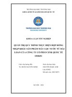 quản trị quy trình thực hiện hợp đồng nhập khẩu sản phẩm máy lọc nước từ đài loan của công ty cổ phần xnk quốc tế omizu