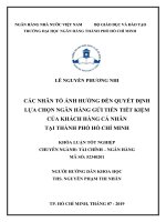 Khóa luận đại học chuyên ngành tài chính ngân hàng: Các nhân tố ảnh hưởng đến quyết định lựa chọn ngân hàng gửi tiền tiết kiệm của khách hàng cá nhân tại thành phố Hồ Chí Minh