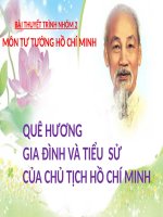 Tiểu luận - tư tưởng hồ chí minh - đề tài - QUÊ HƯƠNG GIA ĐÌNH VÀ TiỂU  SỬ CỦA CHỦ TỊCH HỒ CHÍ MINH
