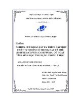 nghiên cứu khảo sát ly trích các hợp chất tự nhiên có trong hạt cà phê robusta coffea canephora có hoạt tính sinh học ứng dụng trong y học