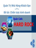 Tiểu luận - QUẢN TRỊ KINH DOANH NHÀ HÀNG - đề tài -  LẬP KẾ HOẠCH KINH DOANH CHO Quán Cafe  HARD ROCK

