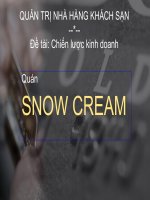 Tiểu luận - quản trị kinh doanh khách sạn - nhà hàng - đề tài - Chiến lược kinh doanh  quán SNOW CREAM


