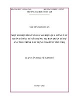 Luận văn thạc sĩ Kinh tế TNTN và môi trường: Một số biện pháp nâng cao hiệu quả công tác quản lý đầu tư xây dựng tại ban quản lý dự án công trình xây dựng NN&PTNT Phú Thọ