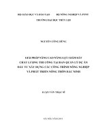 Luận văn thạc sĩ Quản lý xây dựng: Giải pháp nâng cao năng lực giám sát chất lượng thi công tại Ban quản lý dự án đầu tư xây dựng các công trình Nông nghiệp và Phát triển nông thôn Bắc Ninh
