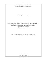 (Luận Văn Thạc Sĩ Hệ Thống Thông Tin) Nghiên Cứu, Phát Triển Kỹ Thuật Đánh Giá Chất Lượng Trải Nghiệm Dịch Vụ Mạng Viễn Thông