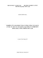 Luận văn thạc sĩ Quản lý xây dựng: Nghiên cứu giải pháp tăng cường công tác quản lý dự án đầu tư xây dựng tại công ty Trách nhiệm hữu hạn một thành viên khai thác công trình thủy lợi Ninh Thuận
