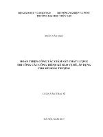 Luận văn thạc sĩ Quản lý xây dựng: Hoàn thiện công tác giám sát chất lượng thi công các công trình kè bảo vệ đê, áp dụng cho kè Hoài Thượng