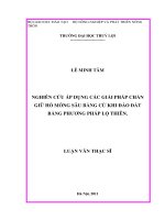 Luận văn thạc sĩ Xây dựng công trình thủy: Nghiên cứu áp dụng các giải pháp chắn giữ hố móng sâu bằng cừ khi đào đất bằng phương pháp lộ thiên