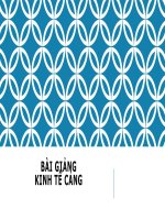 Bài giảng kinh tế cảng biển  ( combo full slides 6 chương )