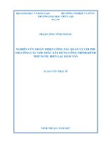 Luận văn thạc sĩ Quản lý xây dựng: Nghiên cứu hoàn thiện công tác quản lý chi phí thi công các gói thầu xây dựng công trình kênh tiếp nước biển Lạc Hàm Tân