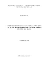 Luận văn thạc sĩ Quản lý xây dựng: Nghiên cứu giải pháp nâng cao chất lượng công tác thanh tra quản lý chi phí xây dựng trên địa bàn tỉnh Hậu Giang