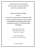 đồ án 1 xây dựng ứng dụng đề xuất phim kết hợp sử dụng hai phương pháp latent factor collaborative filtering using deep learning lfcf dl và content based filtering