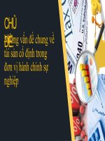 Tiểu luận  - kế toán công - CHỦ ĐỀ -  Những vấn đề chung về tài sản cố định trong đơn vị hành chính sự nghiệp 