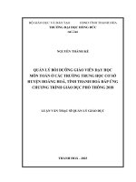 luận văn quản lý bồi dưỡng giáo viên dạy học môn toán ở các trường trung học cơ sở huyện hoằng hoá tỉnh thanh hoá đáp ứng chương trình giáo dục phổ thông 2018