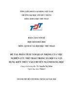 PHÂN TÍCH TẦM QUAN TRỌNG CỦA VIỆC NGHIÊN CỨU THỂ THAO TRONG XÃ HỘI VÀ VẬN DỤNG KIẾN THỨC VÀO CHUYÊN NGÀNH ĐANG HỌC