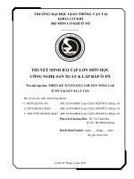 THUYẾT MINH BÀI TẬP LỚN MÔN HỌC CÔNG NGHỆ SẢN XUẤT & LẮP RÁP Ô TÔ bài tập lớn THIẾT KẾ TUYẾN DÂY CHUYỀN TỔNG LẮP Ô TÔ TẢI SÁT-XI 1,5 TẤN