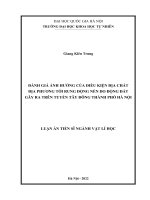 Luận án tiến sĩ vật lý học: Đánh giá ảnh hưởng của điều kiện địa chất địa phương tới rung động nền do động đất gây ra trên tuyến Tây Đông thành phố Hà Nội