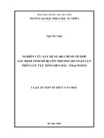 Luận án tiến sĩ thủy văn học: Nghiên cứu xây dựng bộ chỉ số tổ hợp xác định tính dễ bị tổn thương do ngập lụt trên lưu vực sông Bến Hải - Thạch Hãn