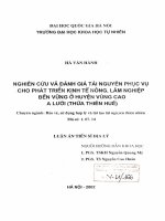 Luận án tiến sĩ địa lý: Nghiên cứu và đánh giá tài nguyên phục vụ cho phát triển kinh tế nông, lâm nghiệp bền vững ở huyện vùng cao A Lưới (Thừa Thiên Huế)