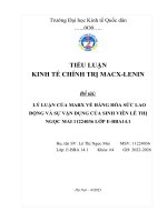 TIỂU LUẬN KINH TẾ CHÍNH TRỊ MACX-LENIN Đề tài LÝ LUẬN CỦA MARX VỀ HÀNG HÓA SỨC LAO ĐỘNG VÀ SỰ VẬN DỤNG CỦA SINH VIÊN