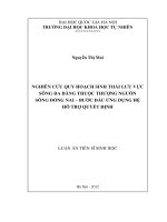 Luận án tiến sĩ sinh học: Nghiên cứu quy hoạch sinh thái lưu vực sông Đa Dâng thuộc thượng nguồn sông Đồng Nai - bước đầu ứng dụng hệ hỗ trợ quyết định