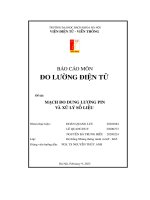 báo cáo môn đo lường điện tử đề tài mạch đo dung lượng pin và xử lý số liệu