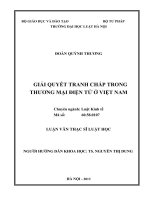 Luận văn thạc sĩ luật học: Giải quyết tranh chấp trong thương mại điện tử ở Việt Nam