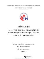 tiểu luận thủ tục hải quan đối với hàng nhập nguyên vật liệu để sản xuất xuất khẩu