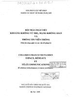 Hội thảo Pháp - Việt: Khoảng không vũ trụ, mạng không gian và thông tin viễn thông (Tiến bộ công nghệ và các vấn đề pháp lý) = Espace, re''seaux et te''le''communications (E''volutions technologiques et enjeux juridiques)