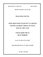 Luận văn thạc sĩ luật học: Công đoàn bảo vệ quyền và lợi ích người lao động trong tố tụng dân sự Việt Nam