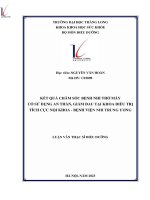 kết quả chăm sóc bệnh nhi thở máy có sử dụng an thần giảm đau tại khoa điều trị tích cực nội khoa bệnh viện nhi trung ương