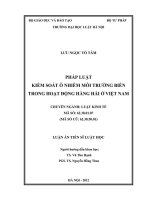 Luận án tiến sĩ luật học: Pháp luật kiểm soát ô nhiễm môi trường biển trong hoạt động hàng hải ở Việt Nam