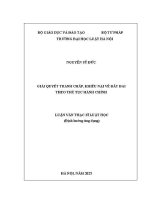 Luận văn thạc sĩ Luật học: Giải quyết tranh chấp, khiếu nại về đất đai theo thủ tục hành chính