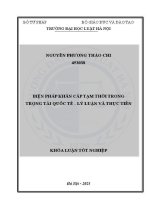 Khoá luận tốt nghiệp: Biện pháp khẩn cấp tạm thời trong trọng tài quốc tế - Lý luận và thực tiễn