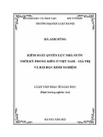 Luận văn thạc sĩ Luật học: Kiểm soát quyền lực nhà nước thời kỳ phong kiến ở Việt Nam - Giá trị và bài học kinh nghiệm